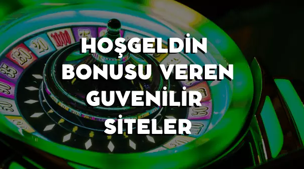 hoşgeldin bonusu